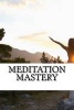 Meditation Mastery (Paperback) - A F S F S Photo