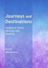 Journeys and Destinations - Studies in Travel, Identity, and Meaning (Hardcover, 1st Unabridged) - Alex Norman Photo