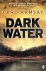 Dark Water - An Anderson and Costello Thriller (Paperback) - Caro Ramsay Photo