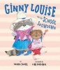 Ginny Louise and the School Showdown (Hardcover) - Tammi Sauer Photo