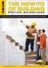 The How-To of Building - Practical Building Guide (Paperback, 3rd ed) - GC Alexander Photo