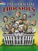 Presidential Libraries (Paperback) - Steven James Petruccio Photo