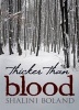 Thicker Than Blood (Paperback) - Shalini Boland Photo