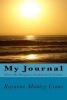 My Journal - After My Daughter Committed Suicide (Paperback) - Mrs Rayanne Manley Crane Photo