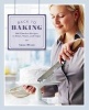 Back to Baking - 200 Timeless Recipes to Bake, Share, and Enjoy (Hardcover) - Anna Olson Photo