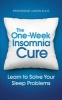 The One-Week Insomnia Cure - Learn to Solve Your Sleep Problems (Paperback) - Jason Ellis Photo