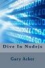 Dive in Nodejs (Paperback) - Gary Acker Photo