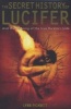 The Secret History of Lucifer - And the True Meaning of the DaVinci Code (Paperback, New edition) - Lynn Picknett Photo