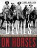 Devils on Horses - In the Words of the Anzacs in the Middle East 1916-19 (Paperback) - Terry Kinloch Photo