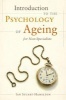 Introduction to the psychology of ageing for non-specialists (Paperback) - Ian Stuart Hamilton Photo