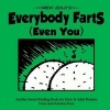 Everybody Farts (Even You) (Paperback) - Drew Gold Photo