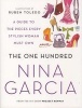 The One Hundred - A Guide to the Pieces Every Stylish Woman Must Own (Paperback) - Nina Garcia Photo