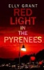 Red Light in the Pyrenees (Paperback) - Elly Grant Photo