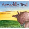 Armadillo Trail - The Northward Journey of the Armadillo (Hardcover) - Stephen R Swinburne Photo