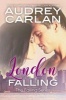 London Falling (Paperback) - Audrey Carlan Photo