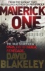 Maverick One - The True Story of a Para, Pathfinder, Renegade (Paperback) - David Blakeley Photo