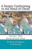 A Deeper Conforming to the Mind of Christ - Jesus the Anointed One (Abridged, Paperback, abridged edition) - Bishop Gregory Leachman Photo