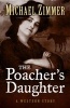 The Poachers Daughter (Hardcover) - Michael Zimmer Photo