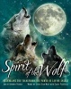 Spirit of the Wolf - Channeling the Transformative Power of Lupine Energy (Hardcover) - Antonia Neshev Photo