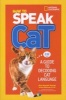 How to Speak Cat - A Guide to Decoding Cat Language (Paperback) - Aline Alexander Newman Photo