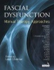 Fascial Dysfunction: Manual Therapy Approaches (Paperback) - Leon Chaitow Photo