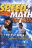 Speed Math For Kids - The Fast, Fun Way To Do Basic Calculations (Paperback) - Bill Handley Photo