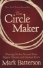 The Circle Maker - Praying Circles Around Your Biggest Dreams and Greatest Fears (Paperback) - Mark Batterson Photo