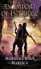 An Import of Intrigue (Paperback) - Marshall Ryan Maresca Photo