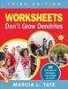 Worksheets Don't Grow Dendrites - 20 Instructional Strategies That Engage the Brain (Paperback, 3rd Revised edition) - Marcia L Tate Photo