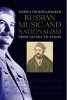 Russian Music and Nationalism - From Glinka to Stalin (Hardcover, Lulu) - Marina Frolova Walker Photo