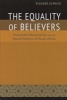 The Equality of Believers - Protestant Missionaries and the Racial Politics of South Africa (Hardcover) - Richard H Elphick Photo