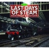 Last Days of Steam Northern & Eastern (Hardcover) - Tony Butcher Photo