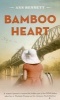 Bamboo Heart (Paperback) - Ann Bennett Photo