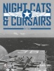 Night Cats and Corsairs - The Operational History of Grumman and Vought Night Fighter Aircraft, 1942-1953 (Hardcover) - Alan C Carey Photo