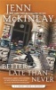 Better Late Than Never (Hardcover) - Jenn McKinlay Photo