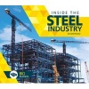 Inside the Steel Industry (Hardcover) - Carla Mooney Photo