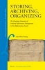 Storing, Archiving, Organizing - The Changing Dynamics of Scholarly Information Management in Post-Reformation Zurich (Hardcover) - Anja Silvia Goeing Photo