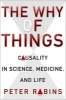 The Why of Things - Causality in Science, Medicine, and Life (Paperback) - Peter V Rabins Photo