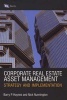 Corporate Real Estate Asset Management - Strategy and Implementation (Paperback) - Barry Haynes Photo