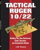 Tactical Ruger 10/22 - Building Your Own Marksman, Sniper Simulator, and Competition Models (Paperback) - Joe Ramos Photo