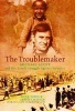 The Trouble Maker - Michael Scott and His Lonely Struggle Against Injustice (Hardcover, Illustrated Ed) - Anne Yates Photo