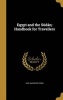 Egypt and the Sudan; Handbook for Travellers (Hardcover) - Karl Baedeker Firm Photo