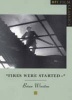 "Fires Were Started" (Paperback, Illustrated Ed) - Brian Winston Photo