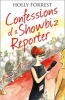 The Confessions of a Showbiz Reporter (Paperback) - Holly Forest Photo