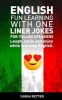 English - Fun Learning with One Liner Jokes for Italian Speakers: English: Fun Learning with One Liner Jokes for Italian Speakers (Paperback) - Sarah Retter Photo