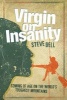 Virgin on Insanity - Coming of Age on the World's Toughest Mountains (Hardcover) - Steve Bell Photo