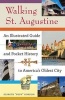 Walking St. Augustine - An Illustrated Guide and Pocket History to America's Oldest City (Paperback) - Elsbeth Gordon Photo