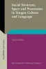 Social Structure, Space and Possession in Tongan Culture and Language - An Ethnolinguistic Study (Hardcover) - Svenja Volkel Photo