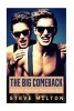 The Big Comeback (Paperback) - Steve Milton Photo