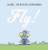 Fly! (Hardcover) - Karl Newsome Edwards Photo